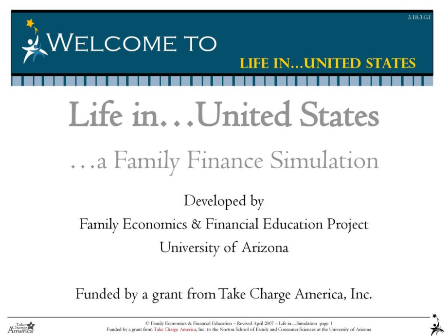 Life inUnited States Welcome to a Family Finance Simulation